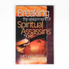 Breaking the Assignment of Spiritual Assassins Book COver