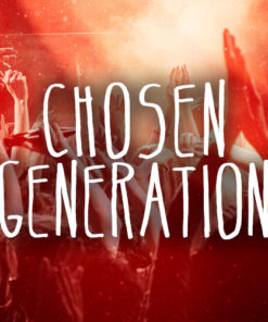 Chosen Generation