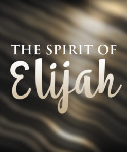 The Spirit Of Elijah