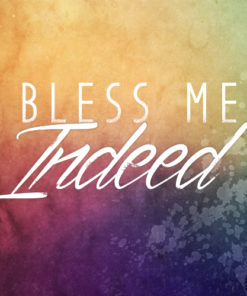 Bless Me Indeed