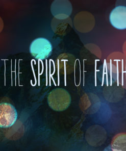 The Spirit Of Faith
