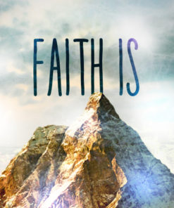 Faith Is