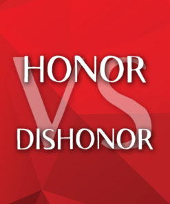 Honor vs Dishonor