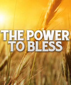 The Power To Bless