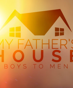 My Father's House - Boys To Men