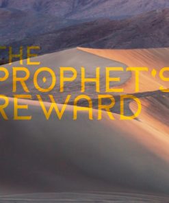 The Prophet’s Reward